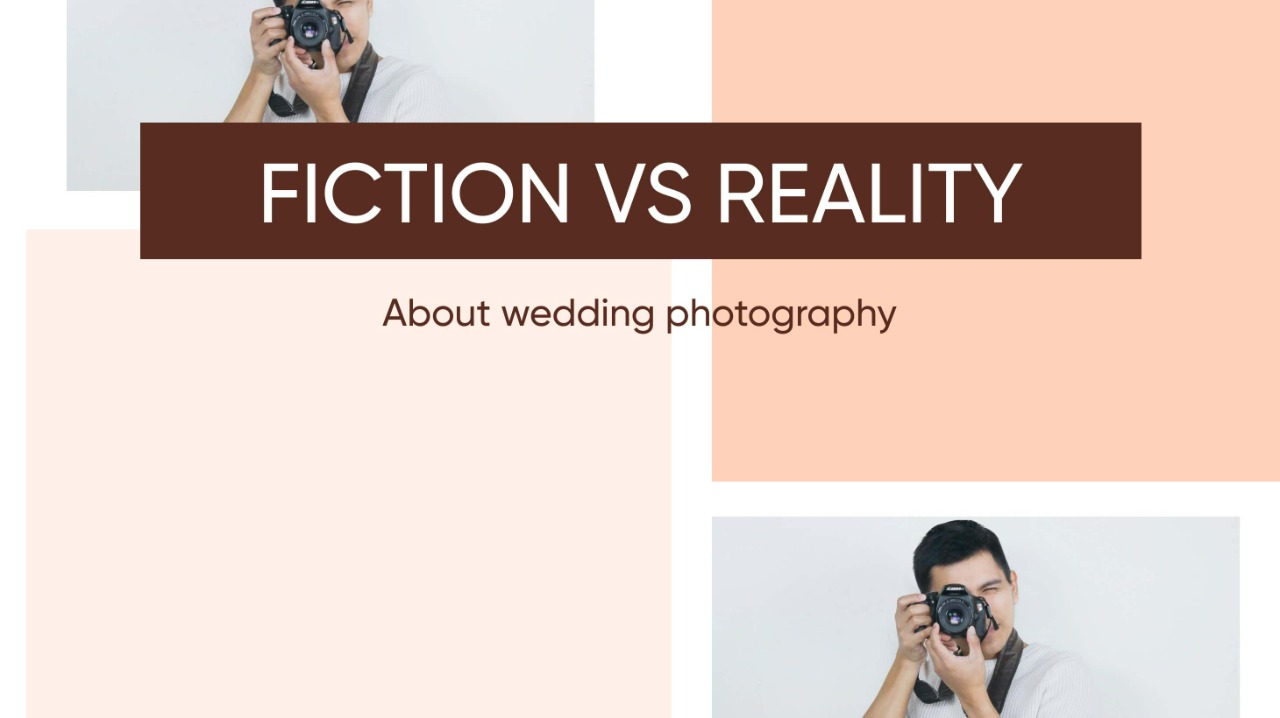 Fiction Vs Reality About Wedding Photography